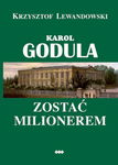 (epub) Karol Godula. Zostać milionerem wyd. II