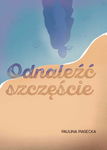 (epub) Odnaleźć szczęście