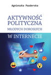 (pdf) Aktywność polityczna młodych dorosłych w internecie