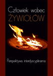 (pdf) Człowiek wobec żywiołów. Perspektywa interdyscyplinarna