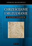 (pdf) Chrześcijanie i muzułmanie w rozwoju dziejowym