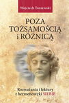 (pdf) Poza tożsamością i różnicą. Rozważania i lektury z hermeneutyki siebie