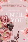 (epub, mobi) Until You. Aż pojawiłaś się ty. Off-Limits. Tom 1