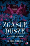 (epub, mobi) Zgasłe dusze. Tajemnice Weeping Hollow. Tom 1