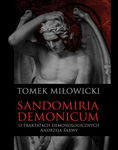 (epub) Sandomiria Demonicum. O traktatach demonologicznych Andrzeja Sarwy