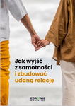 (epub, mobi, pdf) Jak wyjść z samotności i zbudować udaną relację