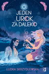 (epub, mobi) O jeden urok za daleko. Czarownice z Inverness. Tom 2