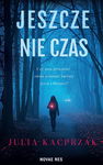 (epub, mobi) Jeszcze nie czas