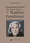 (pdf) „Enactments of Life”: The Short Stories of Nadine Gordimer