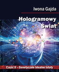 (epub, mobi, pdf) Hologramowy Świat. Genetycznie Idealne Istoty