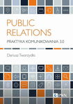 (epub, mobi) Public Relations Praktyka komunikowania 3.0