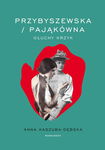 (epub, mobi) Przybyszewska/Pająkówna