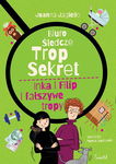 (epub, mobi) Inka i Filip i fałszywe tropy. Biuro śledcze Trop Sekret. Tom 3