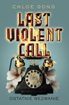 (epub, mobi) Last Violent Call. Ostatnie wezwanie