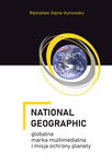 (pdf) National Geographic – globalna marka multimedialna i misja ochrony planety