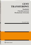 (pdf) Ceny transferowe. Standardy. Charakter prawny. Mechanizmy tworzenia