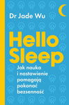 (epub, mobi) Hello sleep Jak nauka i nastawienie pomagają pokonać bezsenność