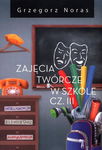 (epub, mobi) Zajęcia twórcze w szkole Część 3