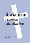 (epub, mobi, pdf) Towianizm Fenomen i dziedzictwo