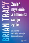 (epub, mobi) Zmień myślenie, a zmienisz swoje życie