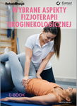 (pdf) Wybrane aspekty fizjoterapii uroginekologicznej