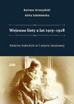 (pdf) Wojenne listy z lat 1915–1918. Rodzina Kubickich w I wojnie światowej