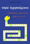 (pdf) Uzupełniamy i wymawiamy głoski L, Ł, M, N. Węże logopedyczne