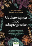 (epub, mobi, pdf) Uzdrawiająca moc adaptogenów