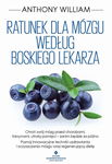 (epub, mobi, pdf) Ratunek dla mózgu według Boskiego Lekarza