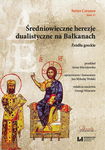 (pdf) Średniowieczne herezje dualistyczne na Bałkanach Źródła greckie