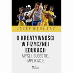 (pdf) O kreatywności w fizycznej edukacji