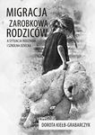 (pdf) Migracja zarobkowa rodziców a sytuacja rodzinna i szkolna dziecka