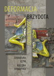 (pdf) Deformacja - Brzydota - Odmienność Literatura. Język. Kultura. Dydaktyka