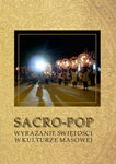 (pdf) Sacro-pop Wyrażanie świętości w kulturze masowej