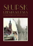 (pdf) Słupsk i ziemia słupska od średniowiecza do współczesności