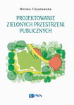 (epub, mobi) Projektowanie zielonych przestrzeni publicznych