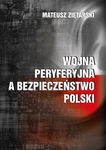 (pdf) Wojna peryferyjna a bezpieczeństwo Polski