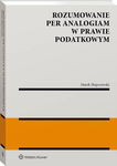 (pdf) Rozumowanie per analogiam w prawie podatkowym