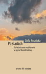 (pdf) Po śladach. Doświadczenie modlitewne w ujęciu filozofii kultury