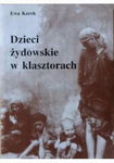 (epub, mobi, pdf) Dzieci żydowskie w klasztorach