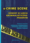 (pdf) e-CRIME SCENE. Dowody w ujęciu kryminalistyczno-prawnym