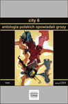 (epub, mobi) City 6. Antologia polskich opowiadań grozy