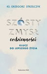 (epub) Szósty zmysł codzienności. Klucz do lepszego życia