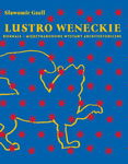 (pdf) Lustro weneckie. Biennale – Międzynarodowe Wystawy Architektoniczne