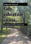 (epub, mobi, pdf) Gdy zabraknie cienia Z perspektywy praktyki terapeutycznej