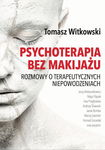 (epub, mobi, pdf) Psychoterapia bez makijażu