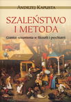 (pdf) Szaleństwo i metoda. Granice rozumienia w filozofii i psychiatrii