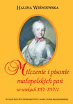 (pdf) Milczenie i pisanie małopolskich pań w wiekach XVI-XVIII