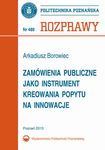 (pdf) Zamówienia publiczne jako instrument kreowania popytu na innowacje