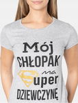 T-SHIRT BLUZKA SZARA ,MÓJ CHŁOPAK MA SUPER ...'' L